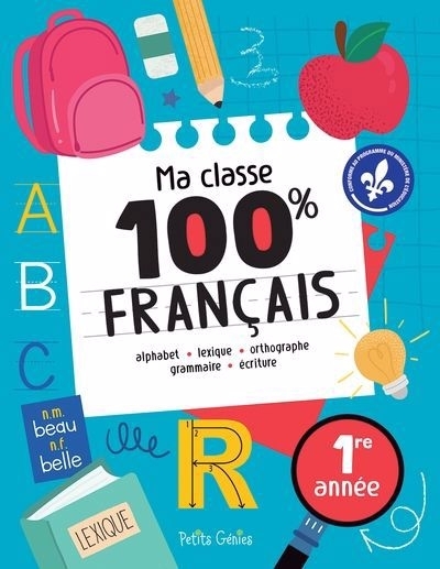Ma classe 100% Français 1re année | Côté, Marie-Ève