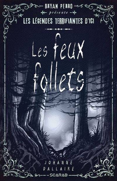 Feux follets (Les) | Dallaire, Johanne (Auteur)