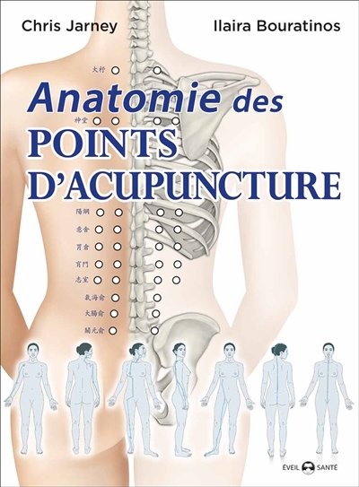 Anatomie des points d'acupuncture | Jarmey, Chris