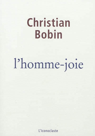 L'homme-joie | Bobin, Christian