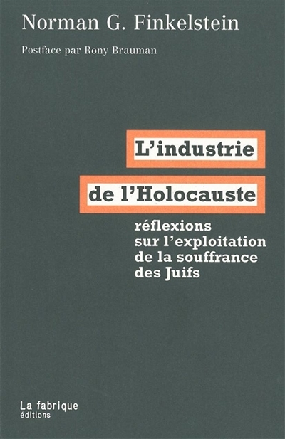 industrie de l'Holocauste (L') | Finkelstein, Norman G.