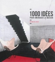 1.000 idées pour aménager la maison | 
