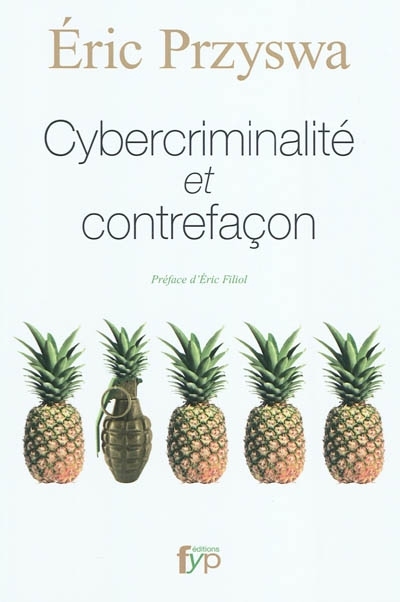 Cybercriminalité et contrefaçon | Przyswa, Eric