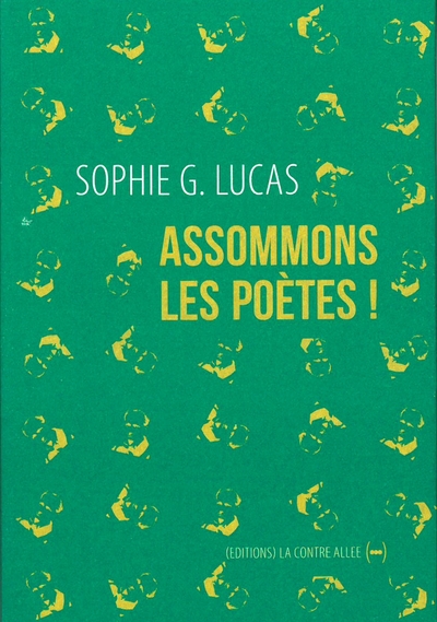 Assommons les poètes ! | Lucas, Sophie G.