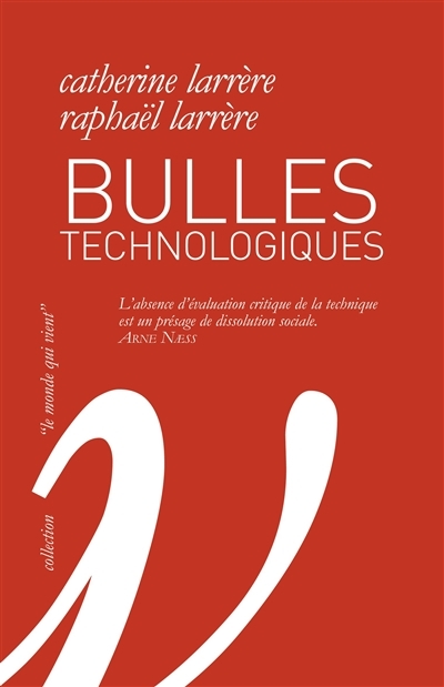 Bulles technologiques | Larrère, Catherine