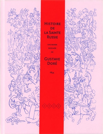 Histoire pittoresque, dramatique et caricaturale de la sainte Russie | Doré, Gustave