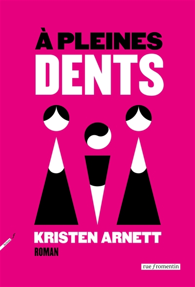 A pleines dents | Arnett, Kristen