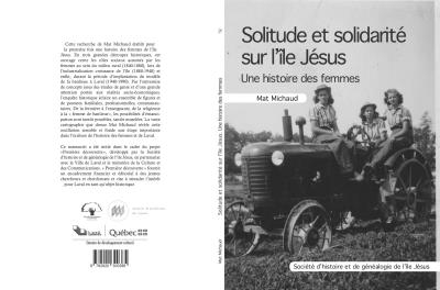 Solitude et solidarité sur l'île Jésus - Une histoire de femmes | Michaud, Mat