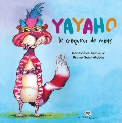 Yayaho, le croqueur de mots  | Lemieux, Geneviève