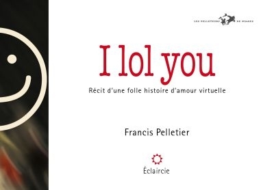 I lol you  | Pelletier, Francis
