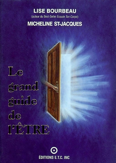 grand guide de l'être (Le) | Bourbeau, Lise