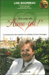 Ton Corps Dit : "Aimes-Toi !" | Bourbeau, Lise