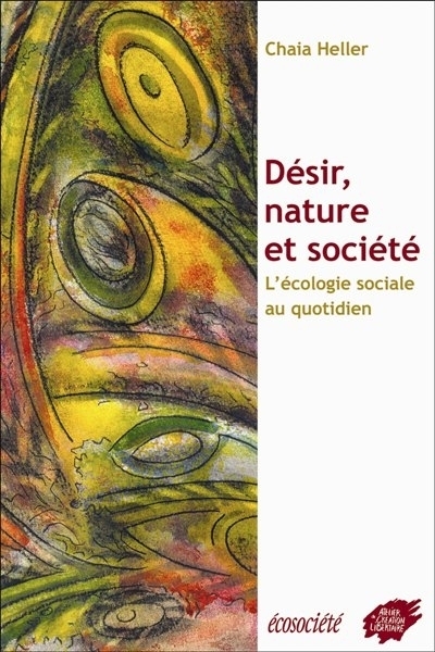 Désir, nature et société  | Heller, Chaia