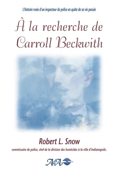 À la recherche de Carroll Beckwith  | Snow, Robert L.
