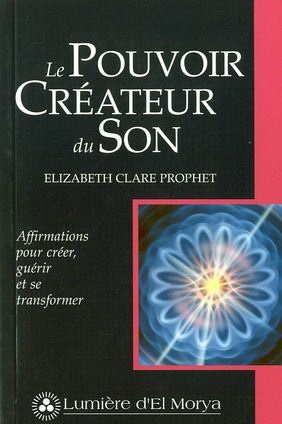 Pouvoir Créateur du Son (Le) | Prophet, Elizabeth Clare