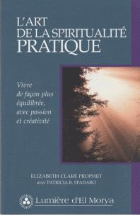 Art de la Spiritualité Pratique (L') | Prophet, Elizabeth Clare