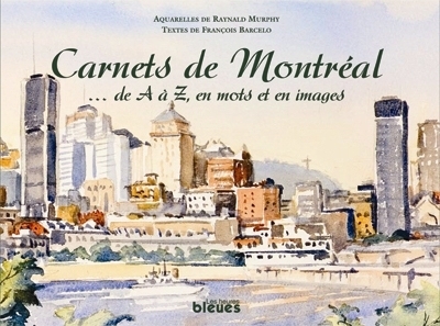 Carnets de Montréal  | Barcelo, François