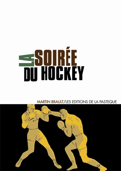 La soirée du hockey | Brault, Martin