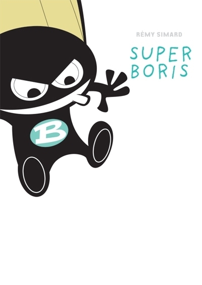 Super Boris  | Simard, Rémy