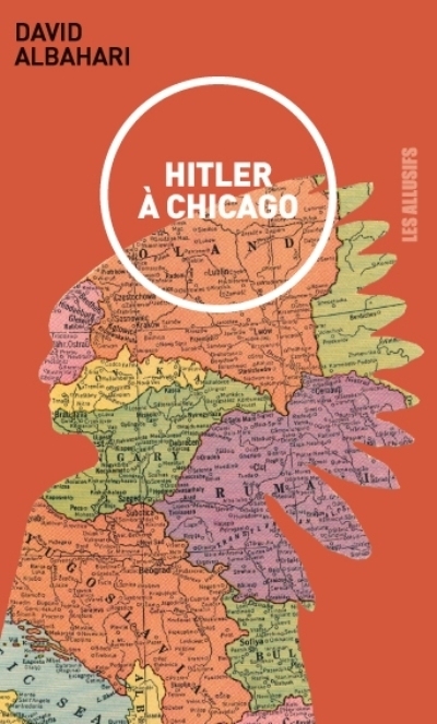 Hitler à Chicago  | Albahari, David