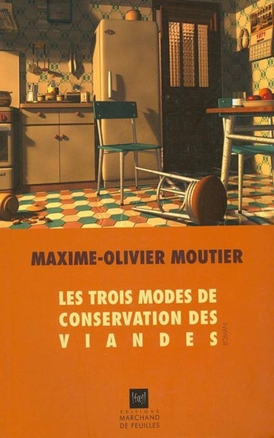 trois modes de conservation des viandes (Les) | Moutier, Maxime Olivier