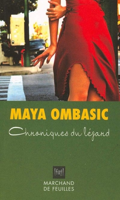 Chroniques du lézard  | Ombasic, Maya