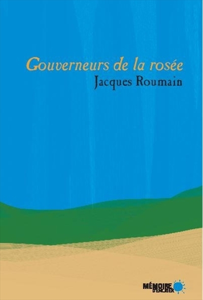 Gouverneurs de la rosée  | Roumain, Jacques
