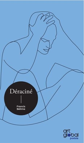 Déraciné | Bélime, Francis