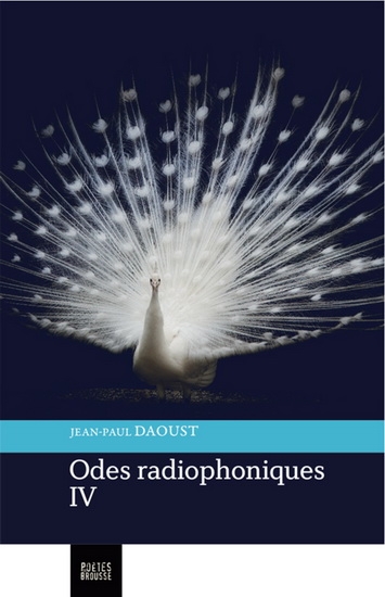 Odes radiophoniques IV  | Daoust, Jean-Paul