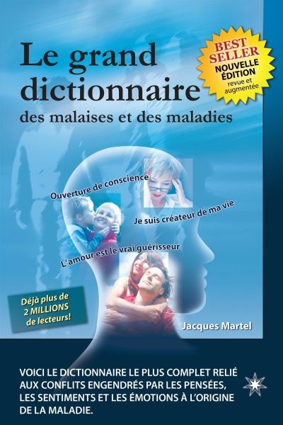 Grand Dictionnaire des Malaises et des Maladies (Le) | Martel, Jacques