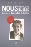 Nous, peuple du Québec : un projet de constitution du Québec | Turp, Daniel