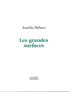 grandes surfaces (Les) | Hébert, Amélie