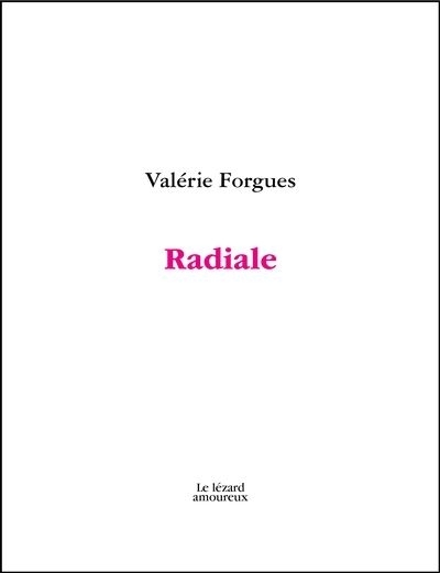 Radiale | Forgues, Valérie