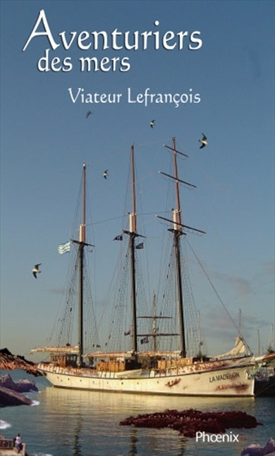 Aventuriers des Mers  | Lefrançois, Viateur