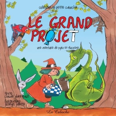grand projet (Le) | Daigneault, Claude