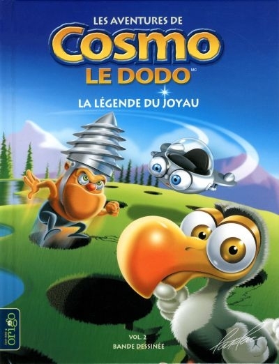 Les aventures de Cosmo, le dodo de l'espace T.02 - La légende du joyau | Pat Rac