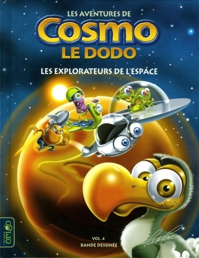 Les aventures de Cosmo, le dodo de l'espace T. 04 - Les explorateurs de l'espace  | Pat Rac