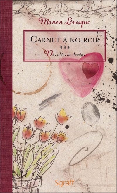 Carnet à Noircir  | Lévesque, Manon