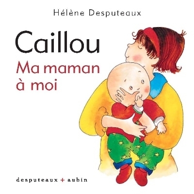 Caillou  | Desputeaux, Hélène
