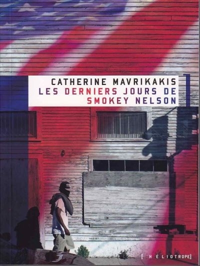 derniers jours de Smokey Nelson (Les) | Mavrikakis, Catherine