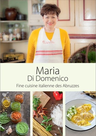 Fine cuisine italienne des Abruzzes  | Di Domenico, Maria