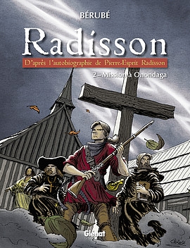 Radisson T.02 - Mission à Onondaga  | Bérubé, Jean-Sébastien