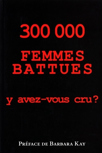 300,000 femmes battues  | Collectif