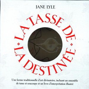 tasse de la destinée (La) | Lyle, Jane