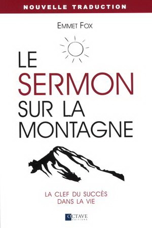 Sermon sur la montagne (Le) | Fox, Emmet