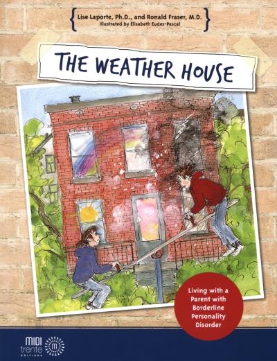 Weather House (The) | Lise Laporte
