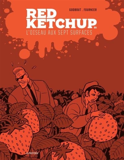 Red Ketchup T.06 - L'oiseau aux sept surfaces  | Godbout, Réal