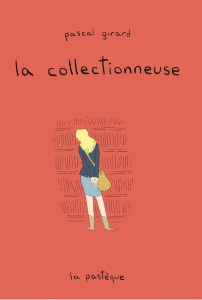 collectionneuse (La) | Girard, Pascal