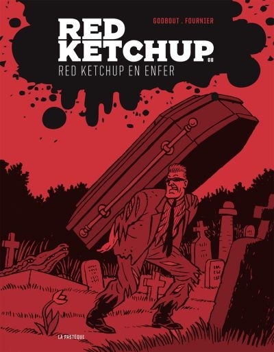 Red Ketchup T.08 - Red Ketchup en enfer  | Godbout, Réal