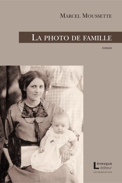 photo de famille (La) | Moussette, Marcel